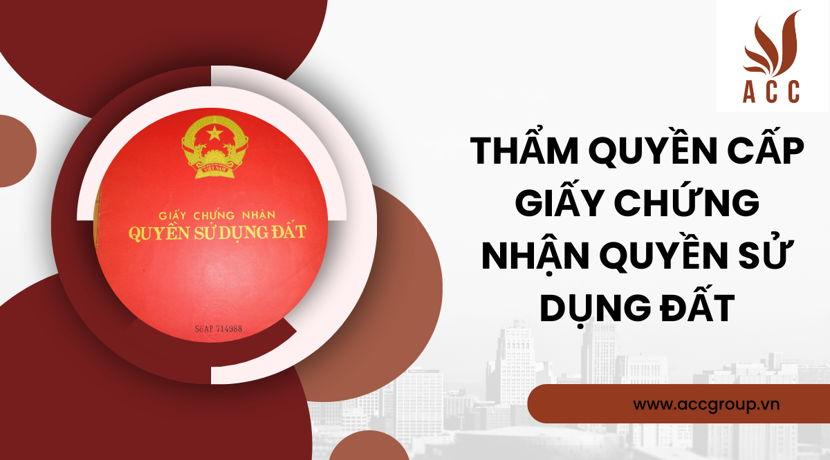Thẩm quyền cấp Giấy chứng nhận quyền sử dụng đất