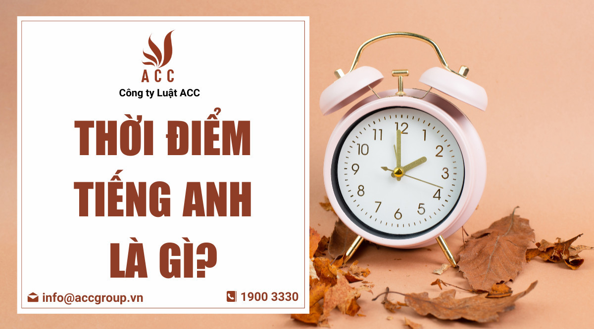 Thời điểm tiếng Anh là gì?