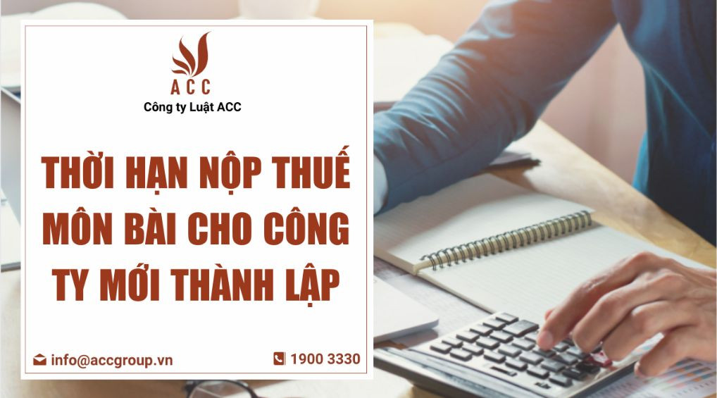 Thời hạn nộp thuế môn bài cho công ty mới thành lập