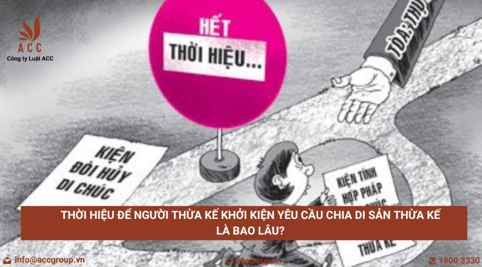 Thời hiệu để người thừa kế khởi kiện yêu cầu chia di sản thừa kế là bao lâu?