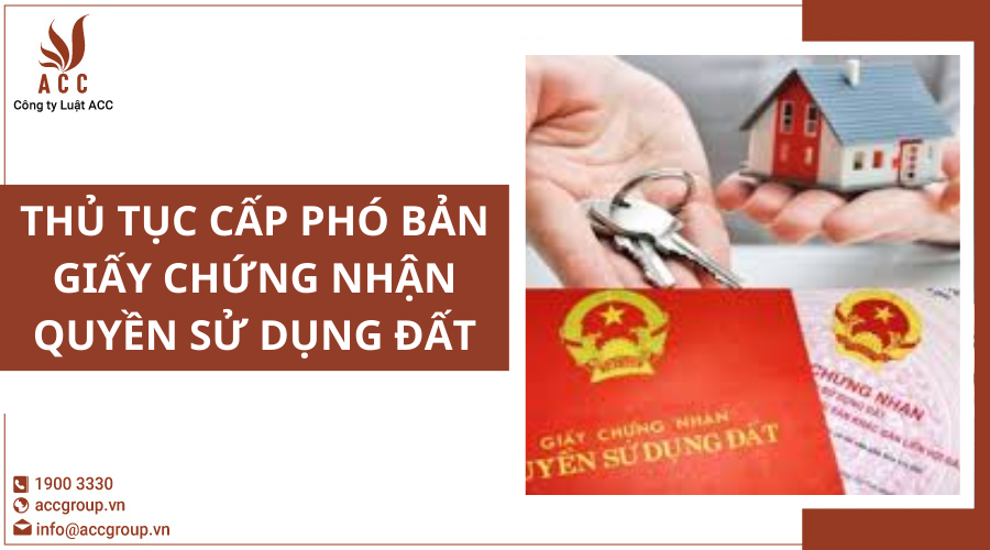Thủ tục cấp phó bản Giấy chứng nhận quyền sử dụng đất