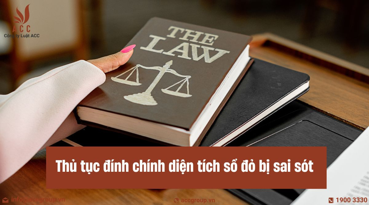 Thủ tục đính chính diện tích sổ đỏ bị sai sót