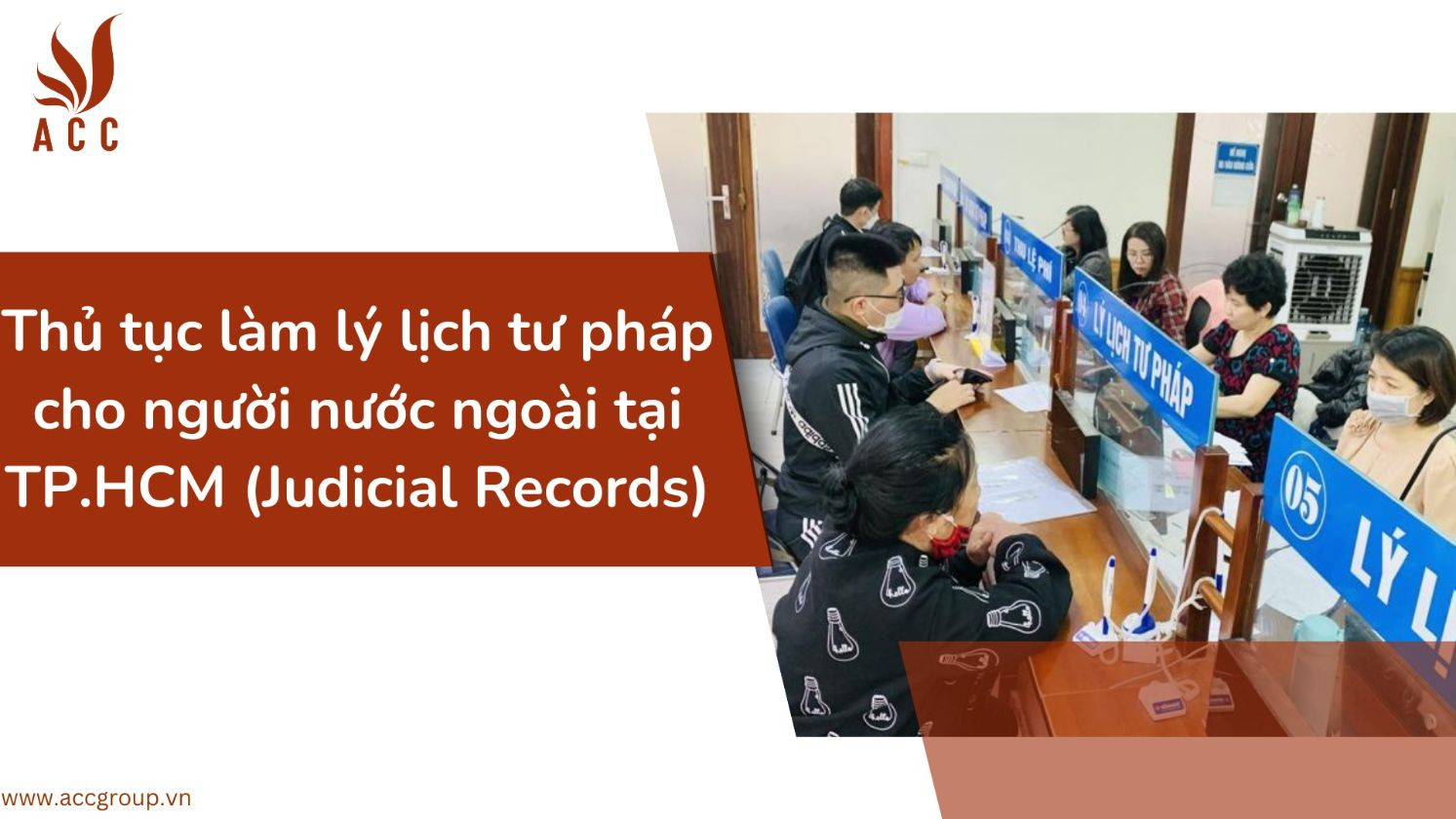 Thủ tục làm lý lịch tư pháp cho người nước ngoài tại TP.HCM