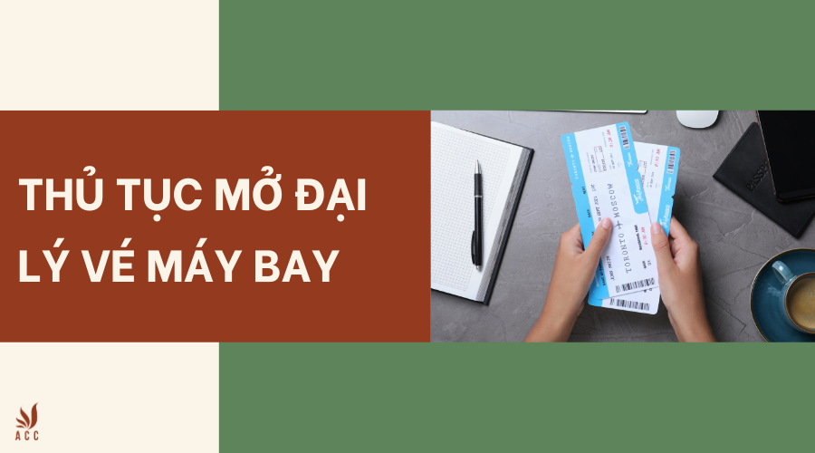 Thủ tục mở đại lý vé máy bay
