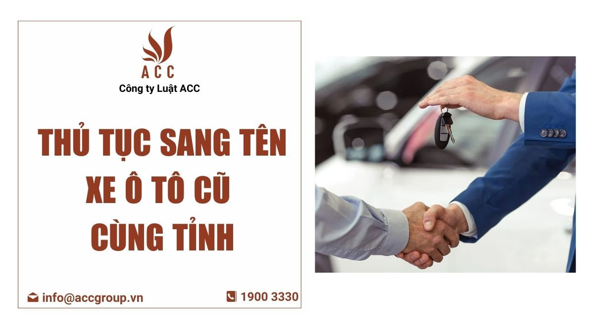 thủ tục sang tên xe ô tô cùng tỉnh