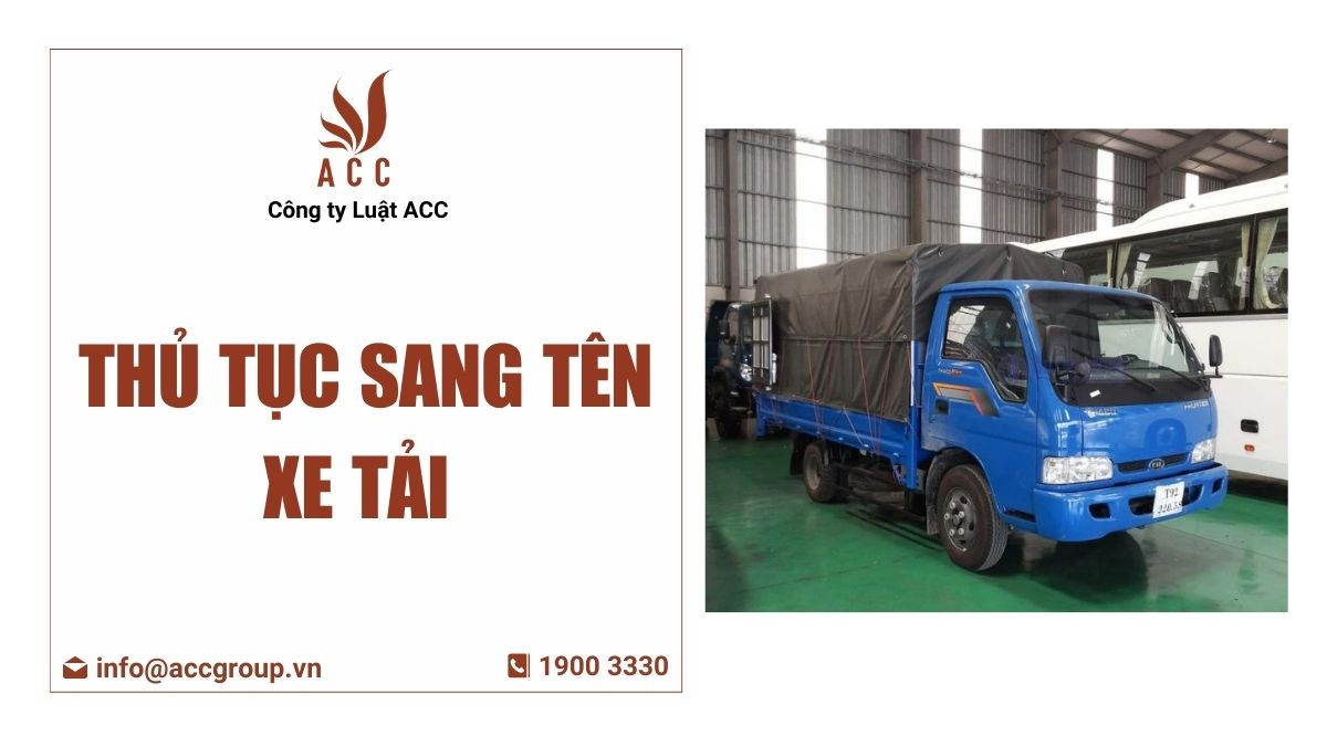 Thủ tục sang tên xe tải