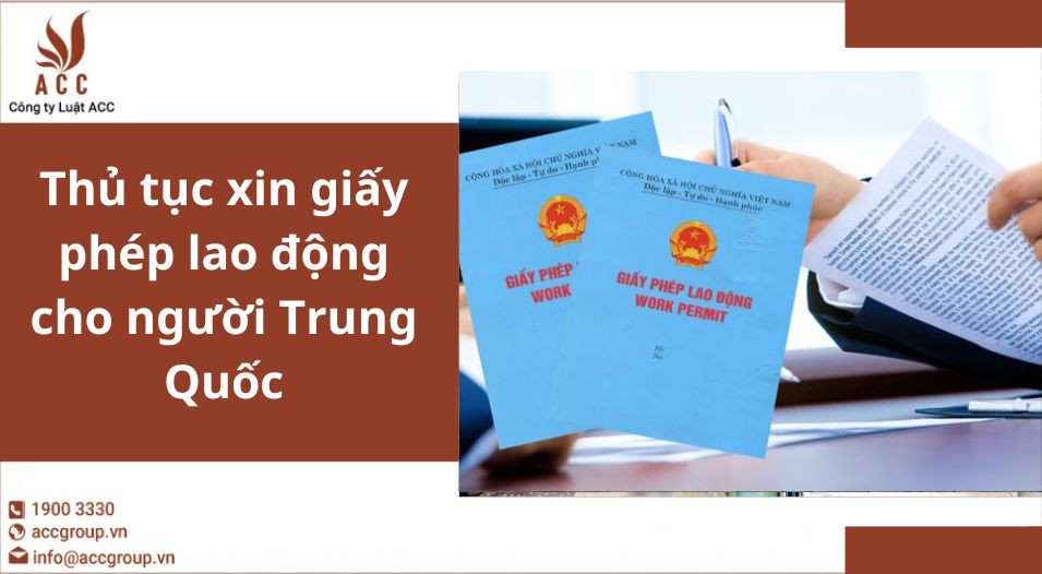 Thủ tục xin giấy phép lao động cho người Trung Quốc