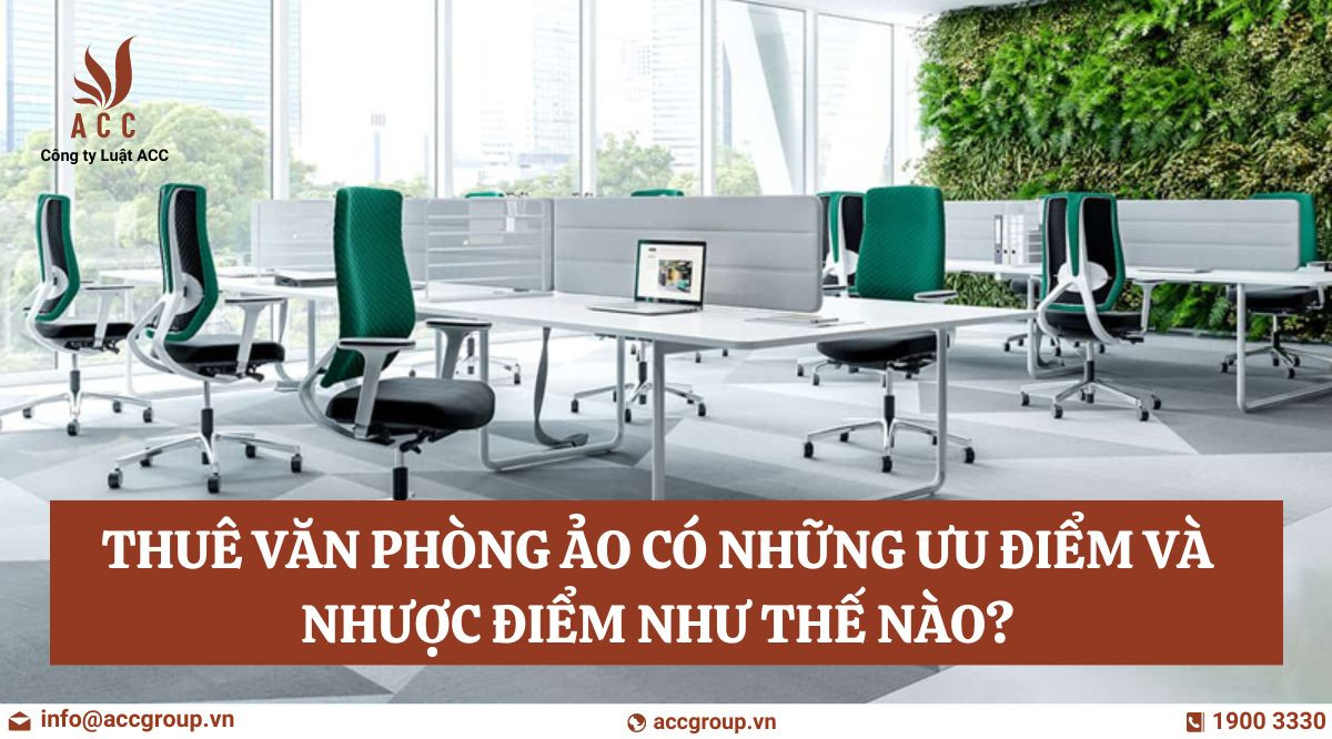 Thuê văn phòng ảo có những ưu điểm và nhược điểm như thế nào?