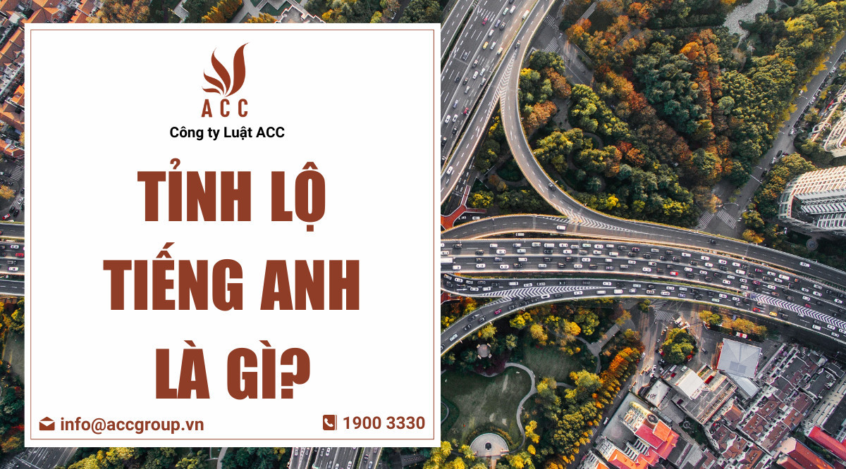 Tỉnh lộ tiếng Anh là gì?