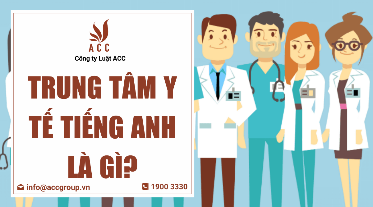 Trung tâm y tế tiếng Anh là gì?