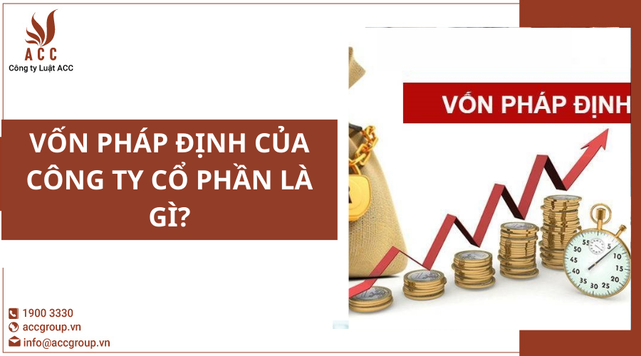 von-phap-dinh-cua-cong-ty-co-phan-la-gi