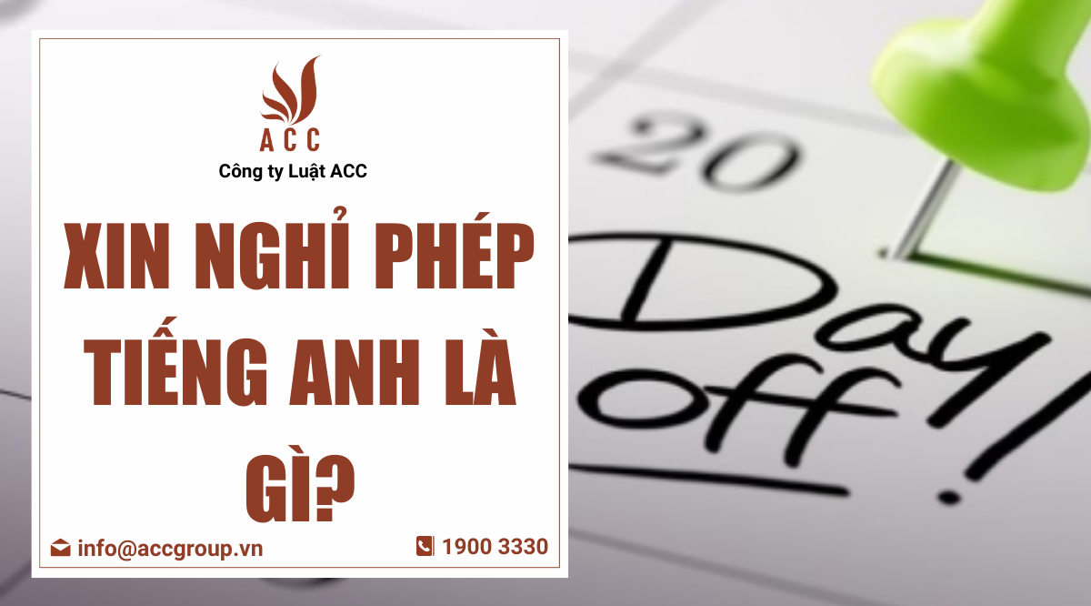 Xin nghỉ phép tiếng Anh là gì?