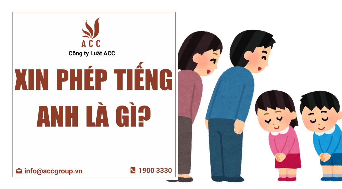 Xin phép tiếng Anh là gì?