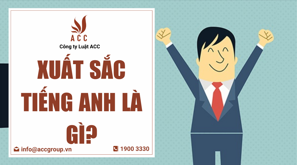 Xuất sắc tiếng Anh là gì?