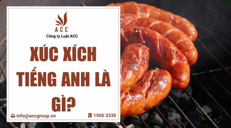 Xúc xích tiếng Anh là gì?
