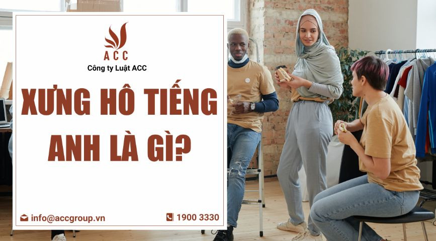 Xưng hô tiếng Anh là gì?