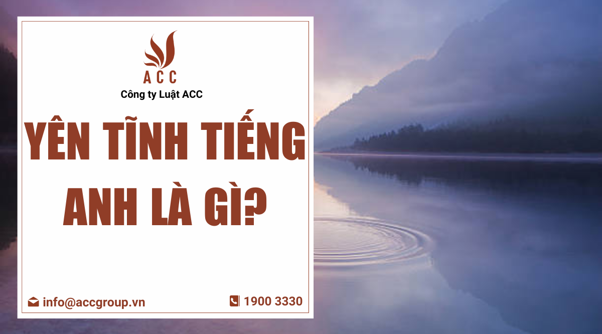 Yên tĩnh tiếng Anh là gì?