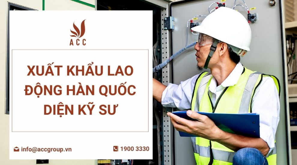 Xuất khẩu lao động Hàn Quốc diện kỹ sư