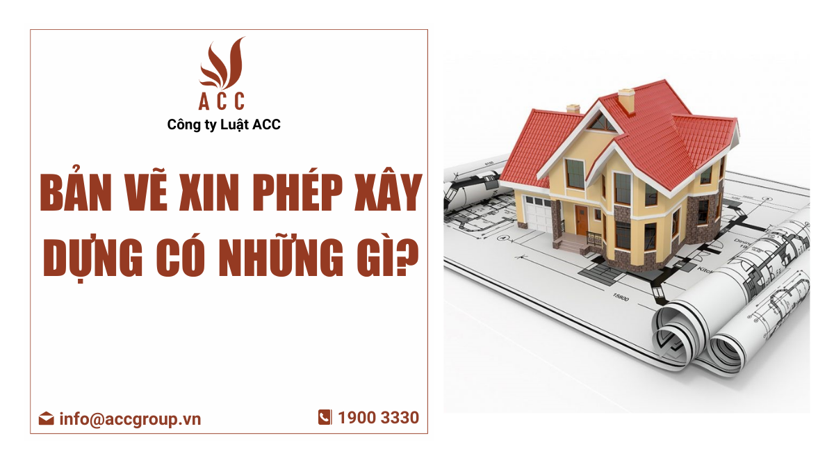 Bản vẽ xin phép xây dựng có những gì?