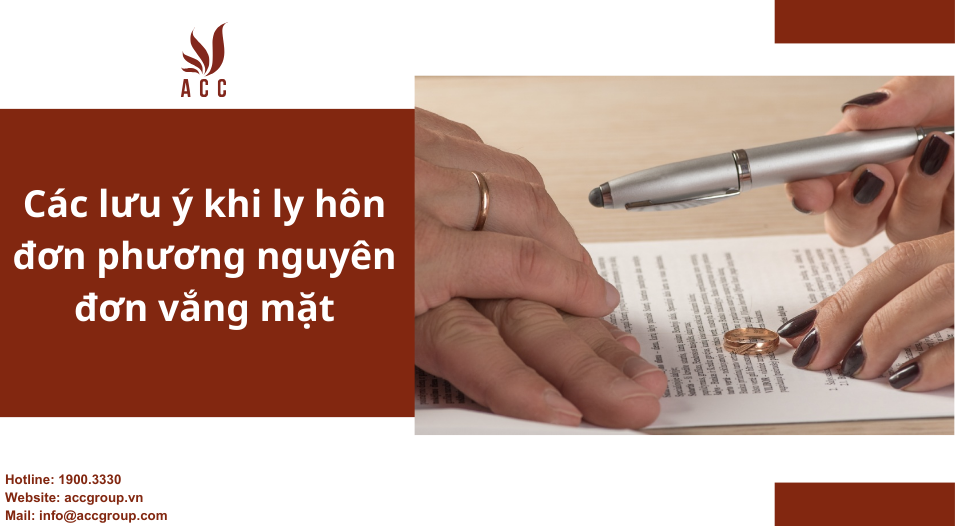 Các lưu ý khi ly hôn đơn phương nguyên đơn vắng mặt