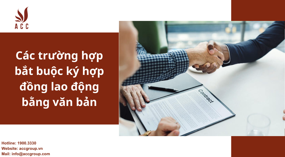 Các  trường hợp bắt  buộc  ký hợp đồng lao động bằng văn bản