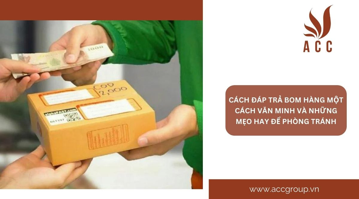 Cách đáp trả bom hàng một cách văn minh và những mẹo hay để phòng tránh