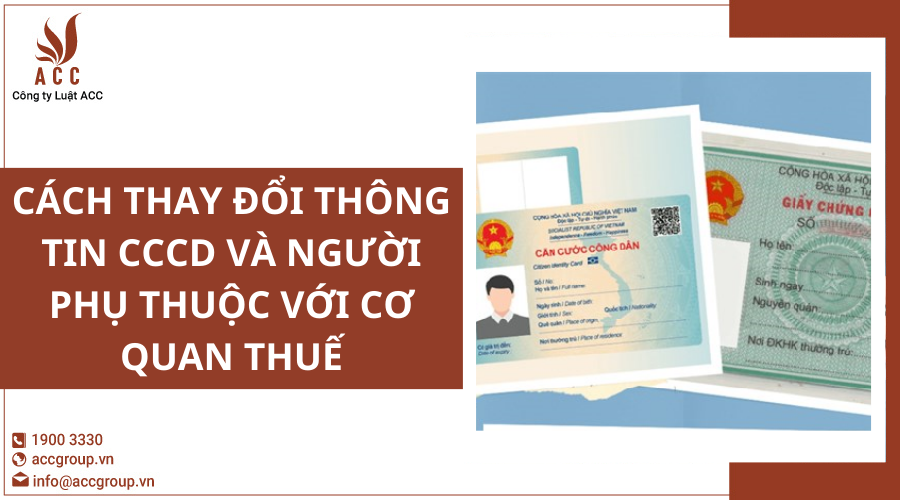 Cách thay đổi thông tin CCCD và người phụ thuộc với cơ quan thuế