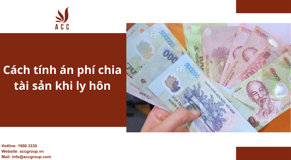 Cách tính án phí chia tài sản khi ly hôn