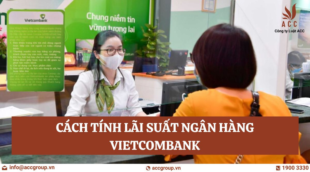 Cách tính lãi suất ngân hàng Vietcombank