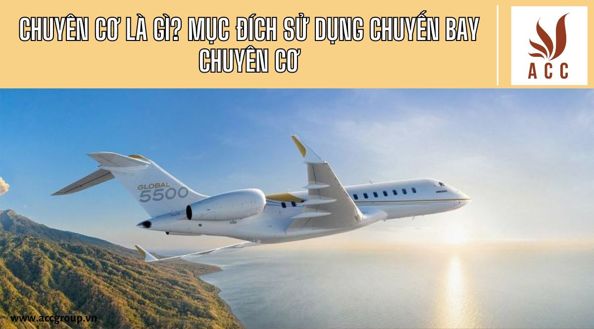 chuyen-co-la-gi-muc-dich-su-dung-chuyen-bay-chuyen-co