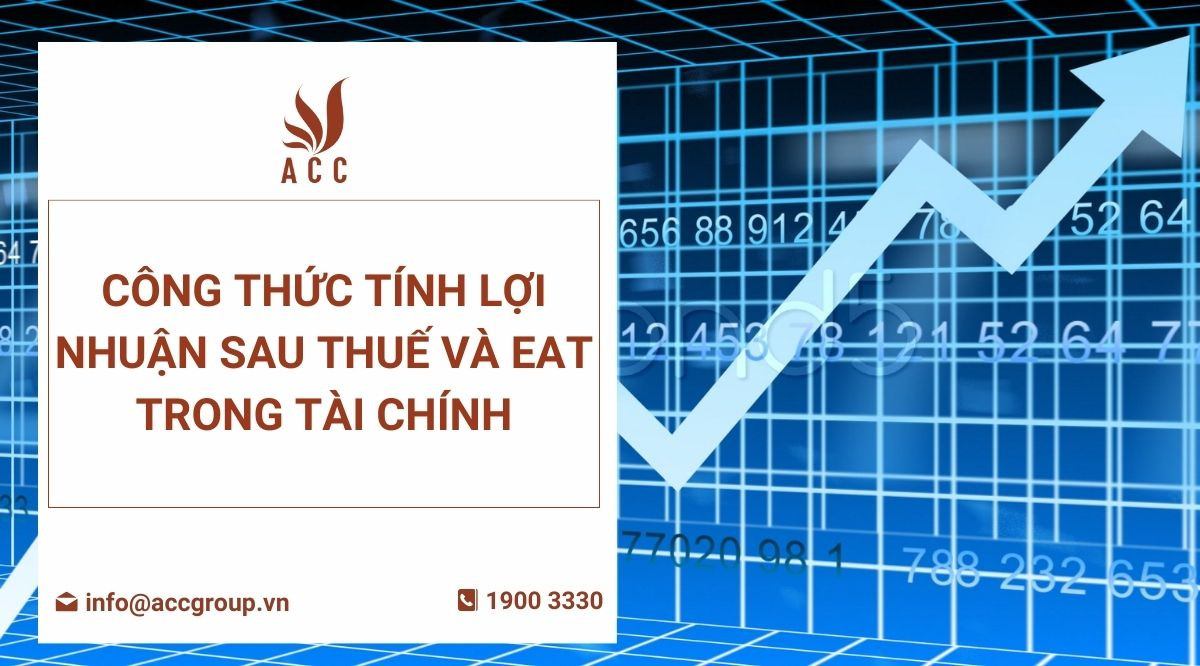 Công thức tính lợi nhuận sau thuế và EAT trong tài chính