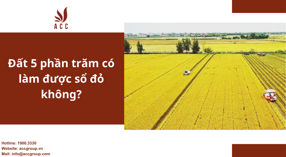 Đất 5 phần trăm có làm được sổ đỏ không?