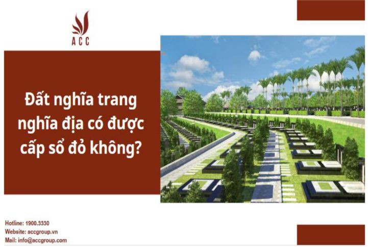 Đất nghĩa trang nghĩa địa có được cấp sổ đỏ không?