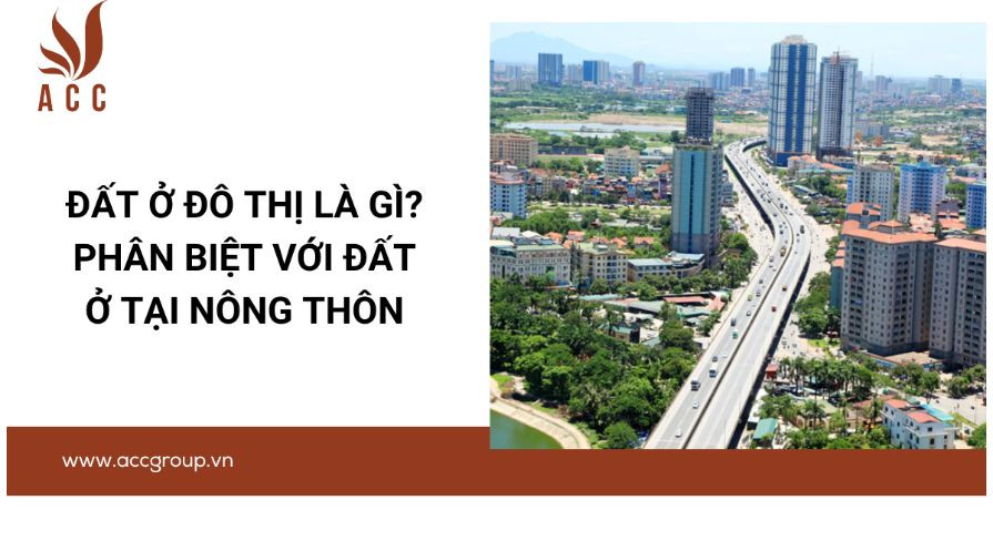 Đất ở đô thị là gì? Phân biệt với đất ở tại nông thôn
