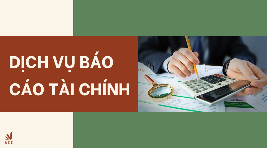 Dịch vụ báo cáo tài chính