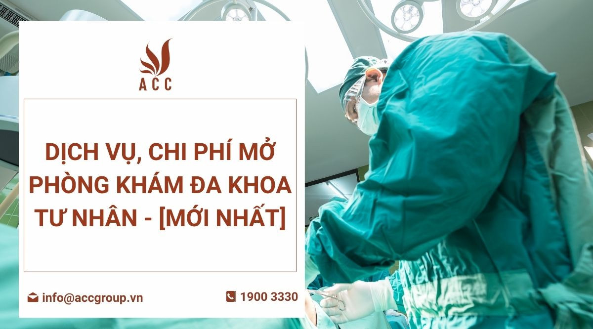 Dịch vụ, chi phí mở phòng khám đa khoa tư nhân - [Mới nhất]