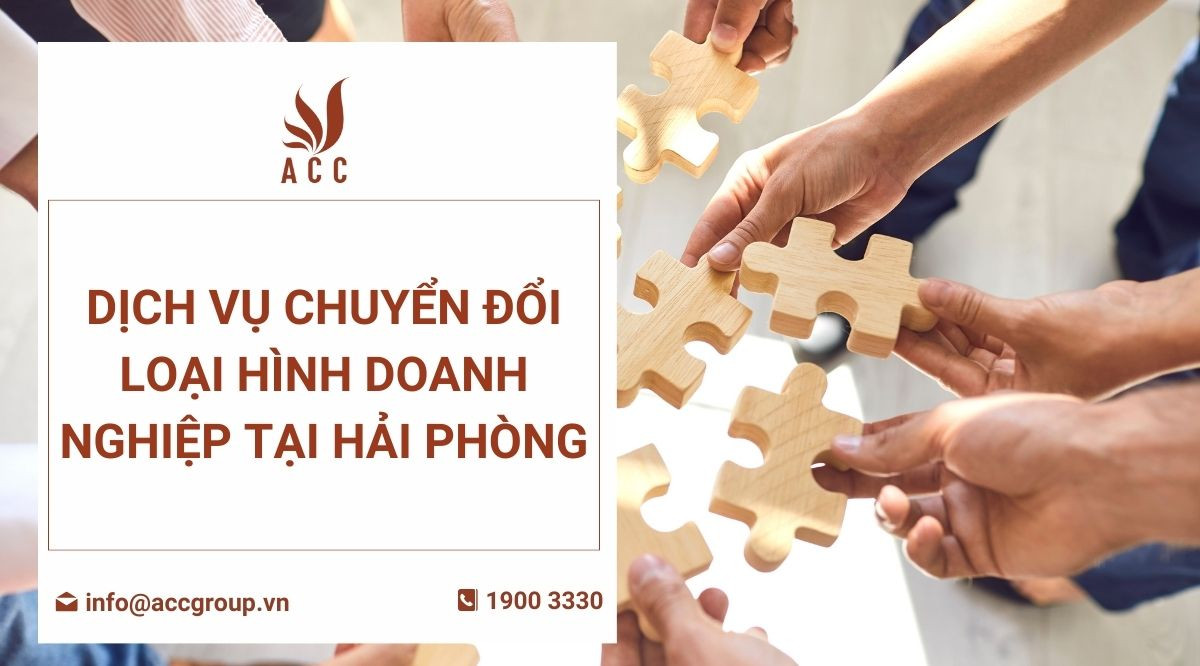 Dịch vụ chuyển đổi loại hình doanh nghiệp tại Hải Phòng