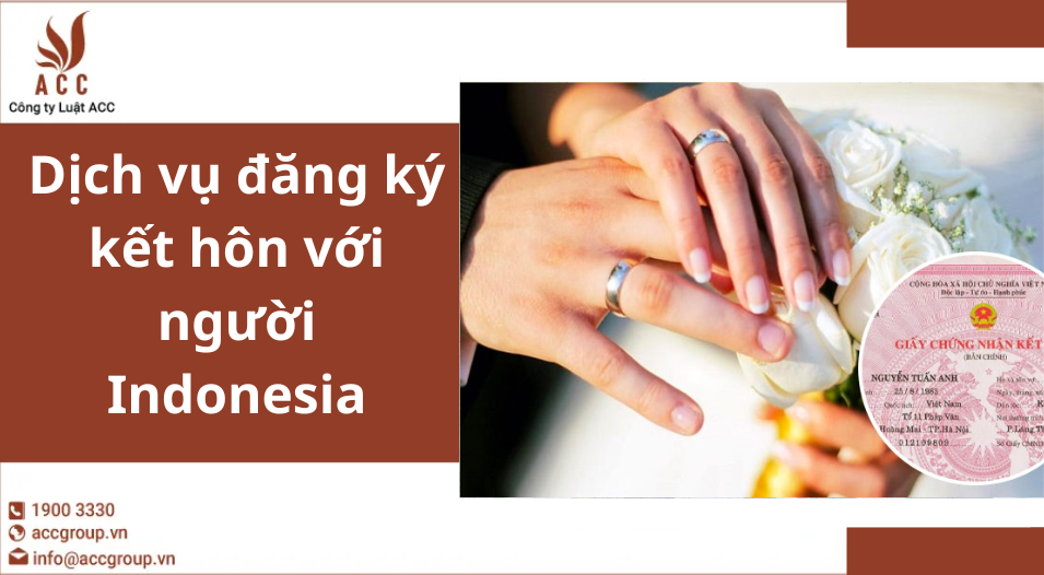 Dịch vụ đăng ký kết hôn với người Indonesia