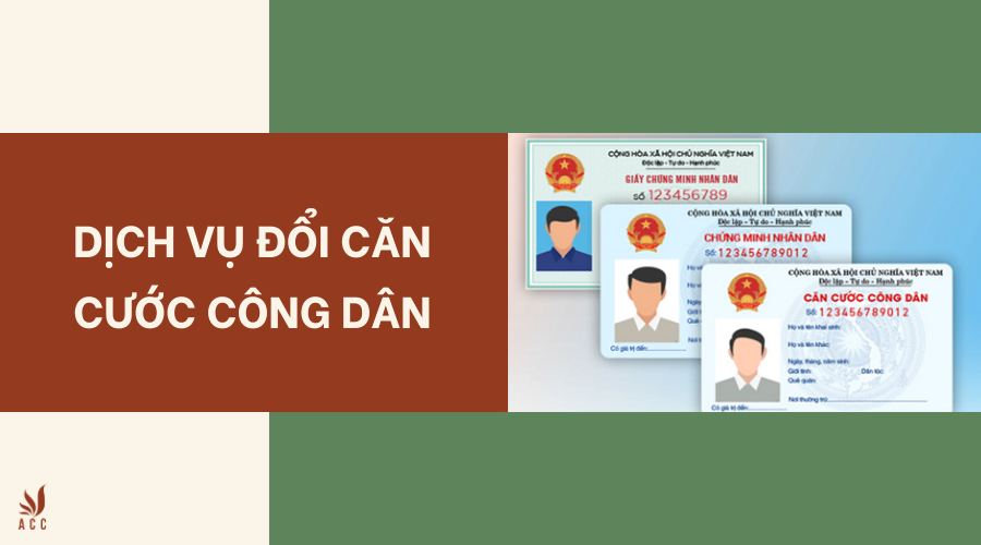 Dịch vụ đổi căn cước công dân