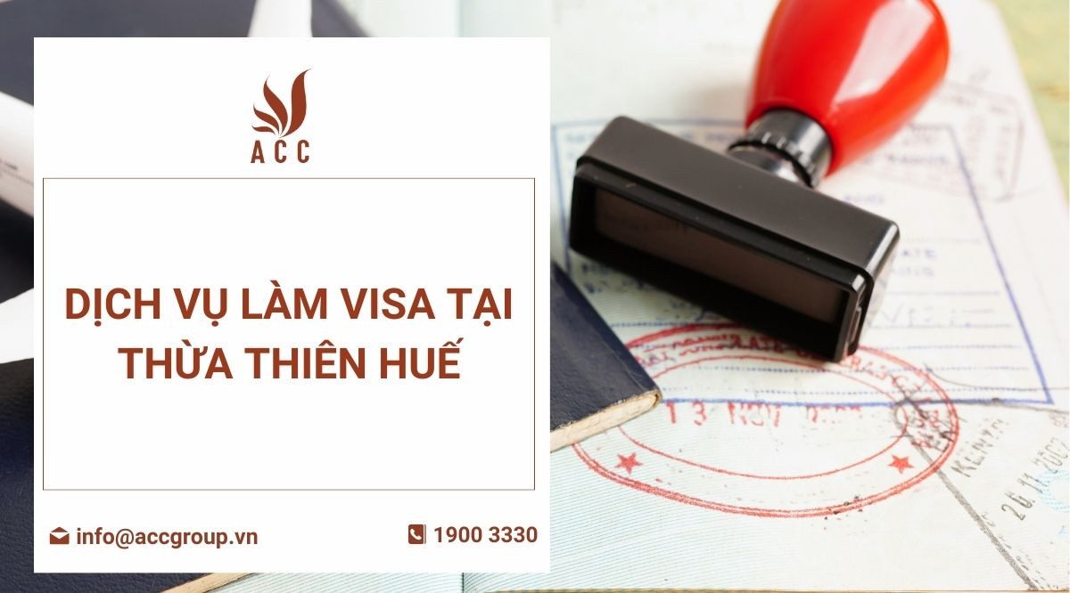 Dịch vụ làm Visa tại Thừa Thiên Huế