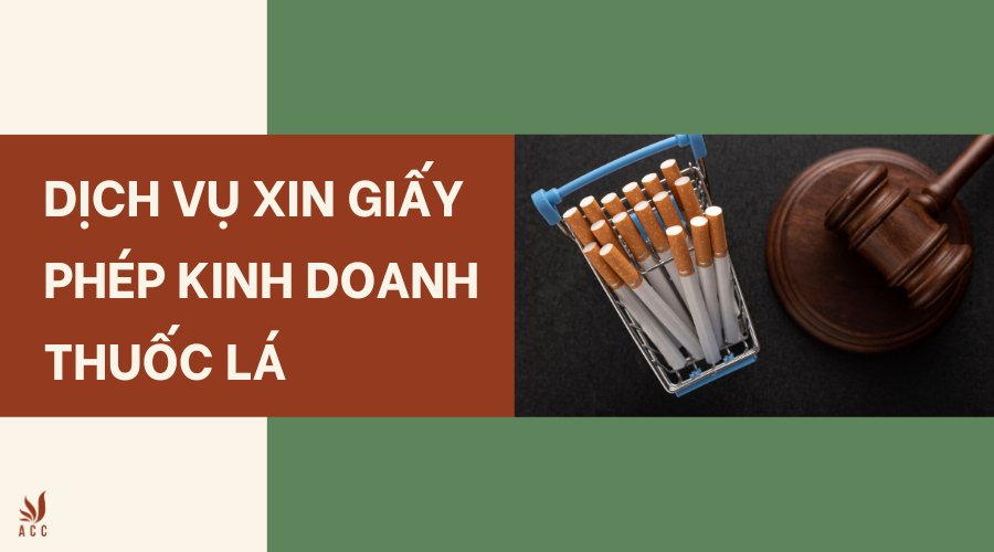 Dịch vụ xin giấy phép kinh doanh thuốc lá