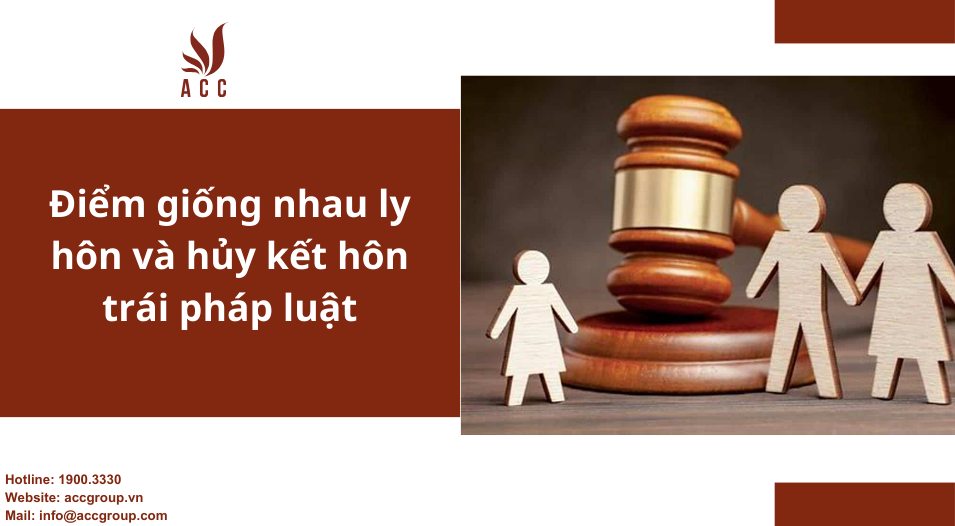 Điểm giống nhau ly hôn và hủy kết hôn trái pháp luật