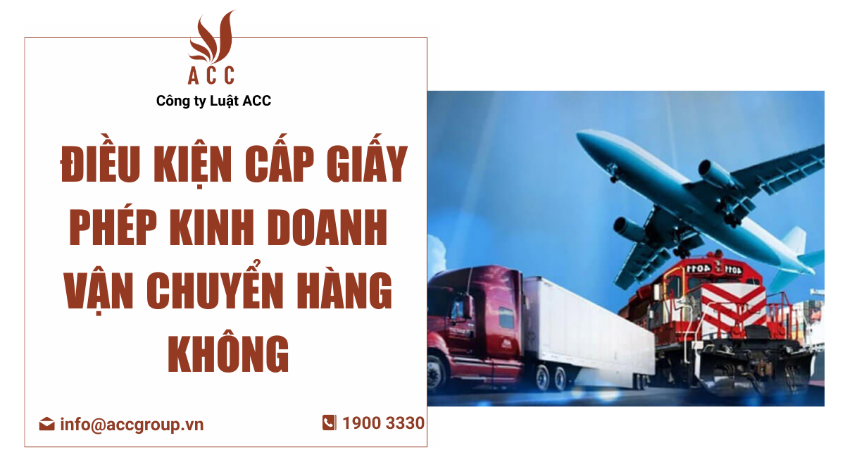 Điều kiện cấp Giấy phép kinh doanh vận chuyển hàng không