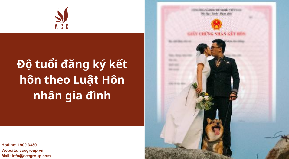 Độ tuổi đăng ký kết hôn theo Luật Hôn nhân gia đình