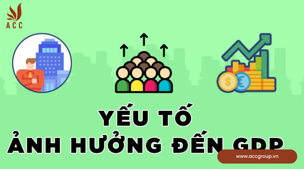 GDP có thể bị ảnh hưởng bởi yếu tố nào?