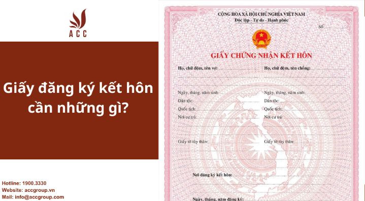 Giấy đăng ký kết hôn cần những gì?