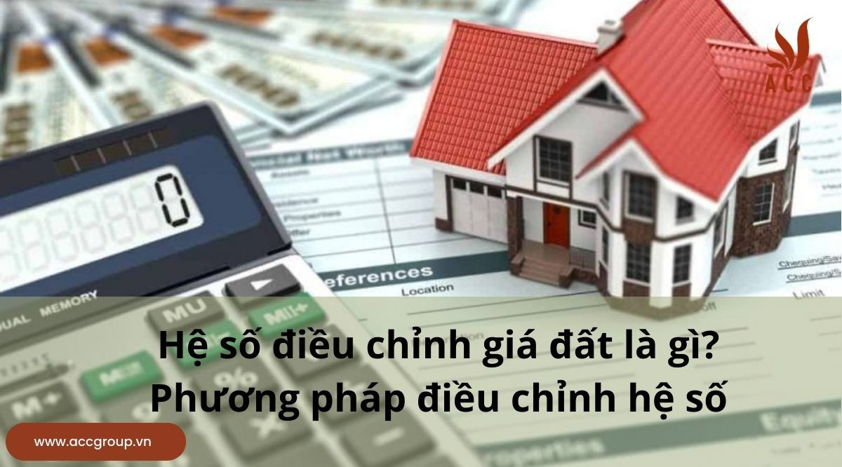 Hệ số điều chỉnh giá đất là gì?