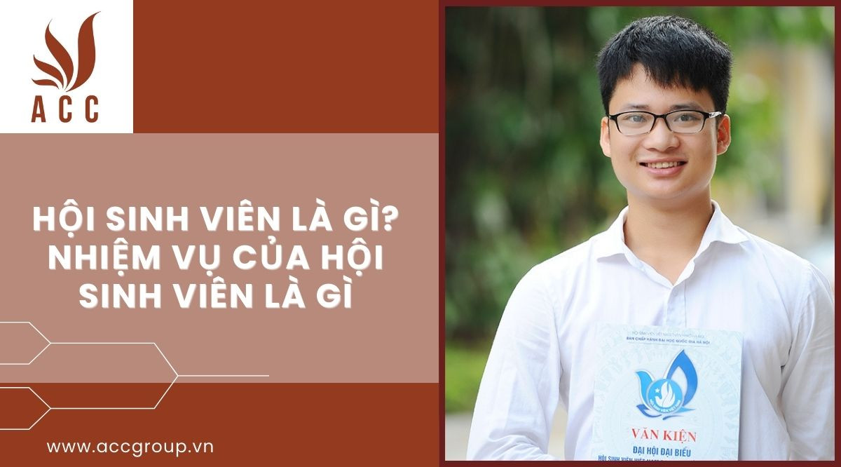 Hội sinh viên là gì? Nhiệm vụ của hội sinh viên là gì