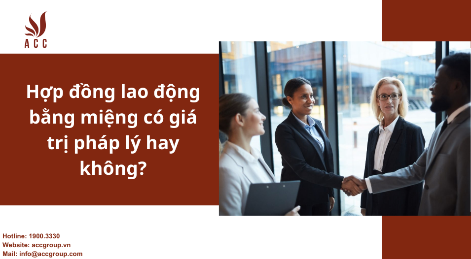 Hợp  đồng  lao  động  bằng  miệng  có  giá  trị  pháp  lý  hay  không?