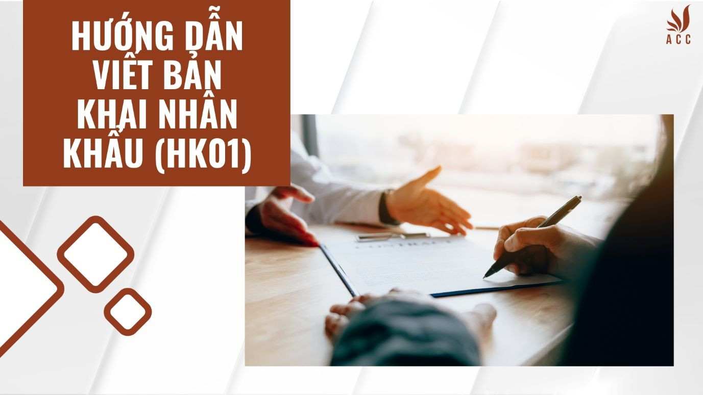 Hướng dẫn viết bản khai nhân khẩu (HK01)
